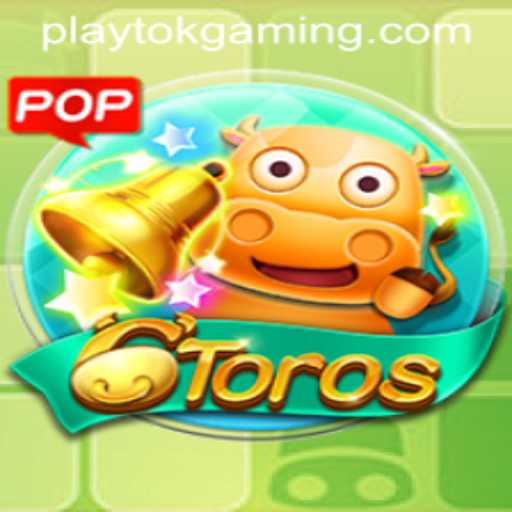 Discover the Thrilling World of 6Toros: How to Master the Game with Play Tok