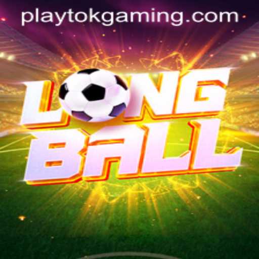 Exploring LongBall: The Next Big Thing with Play Tok