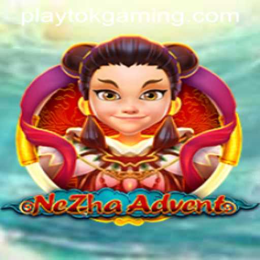 The Adventurous World of NeZhaAdvent: An In-Depth Look at Play Tok's Latest Phenomenon